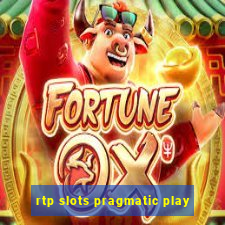 rtp slots pragmatic play